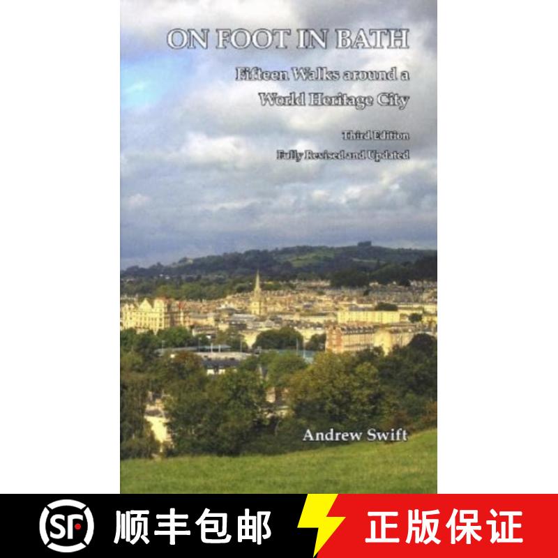 【2-3周达】On Foot in Bath: Fifteen Walks Around a World Heritage CIty [9780993398841]