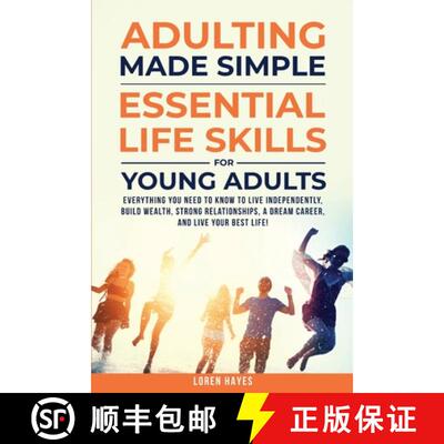 【3-4周达】Adulting Made Simple: Everything You Need to Know to Live Independently, Build Wealth, Str... [9798349299193]