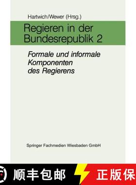 【3-4周达】Regieren in Der Bundesrepublik II: Formale Und Informale Komponenten Des Regierens in Den ... [9783810009098]