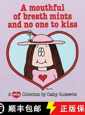 【3-4周达】Mouthful of Breath Mints and No One to Kiss: A Cathy Collection [9780836211207]