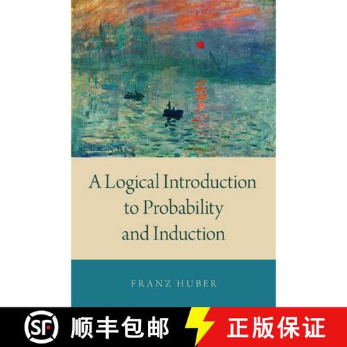 【3-4周达】精装 A Logical Introduction to Probability and Induction [9780190845391]