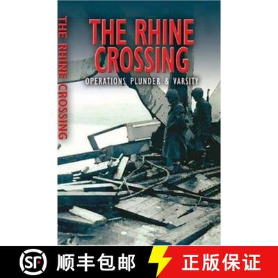 【3-4周达】Rhine Crossing - Operations Plunder and Varsity: Operation VARSITY - 30th and 79th US Divi... [9781844152322]
