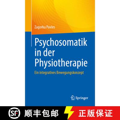 【3-4周达】Psychosomatik in der Physiotherapie: Ein integratives Bewegungskonzept [9783662701942]