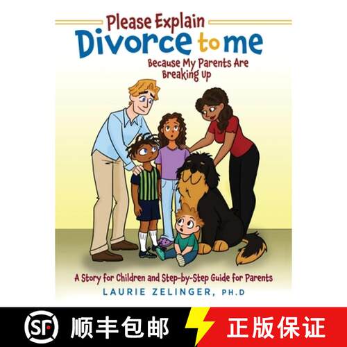 【3-4周达】Please Explain Divorce to Me!: Because My Parents Are Breaking Up--A Story for Children an... [9781615997800]