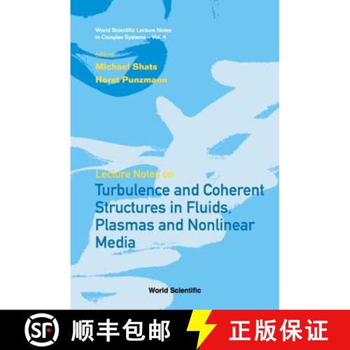 预订 精装 Lecture Notes on Turbulence and Coherent Structures in Fluids, Plasmas and Nonlinear Media [9789812566980]
