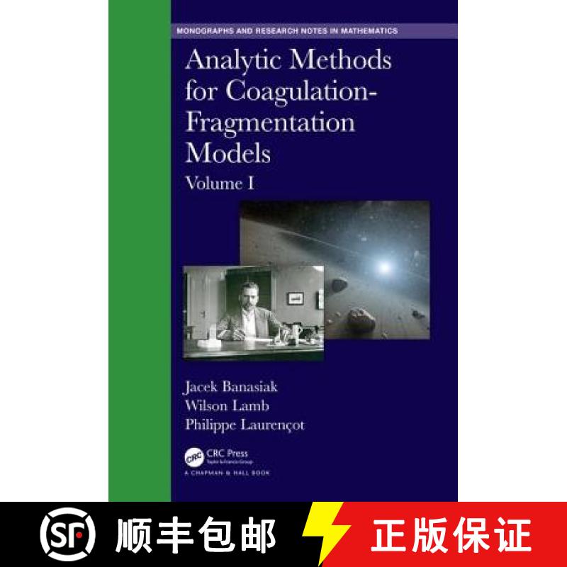 【3-4周达】Analytic Methods for Coagulation-Fragmentation Models, Volume I [9781498772655]