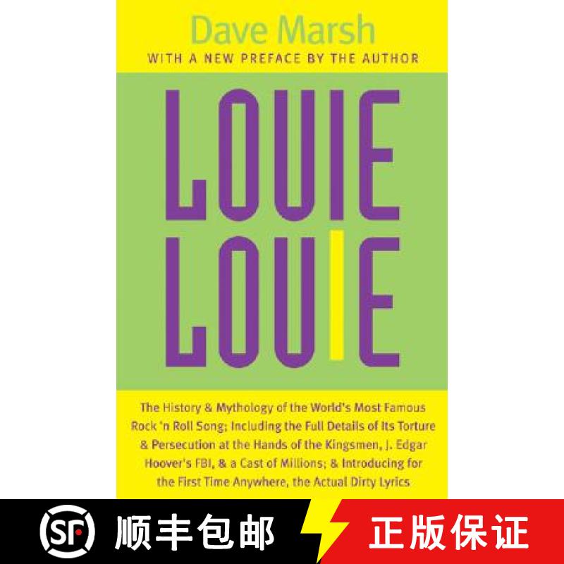 【3-4周达】Louie Louie: The History and Mythology of the World's Most Famous Rock 'n Roll Song, Inclu... [9780472030231]