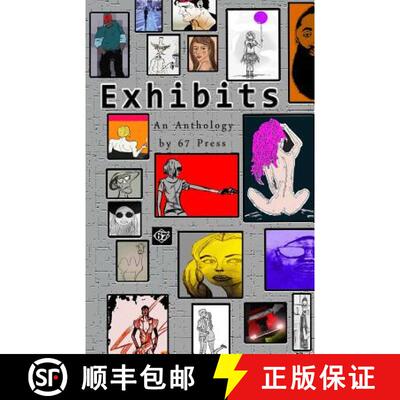 【3-4周达】Exhibits: an Anthology by 67 Press [9780996661638]