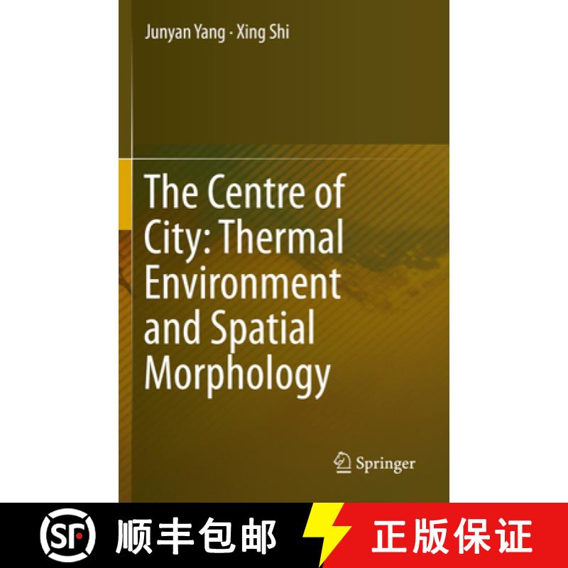 【3-4周达】The Centre of City: Thermal Environment and Spatial Morphology [9789811397080]