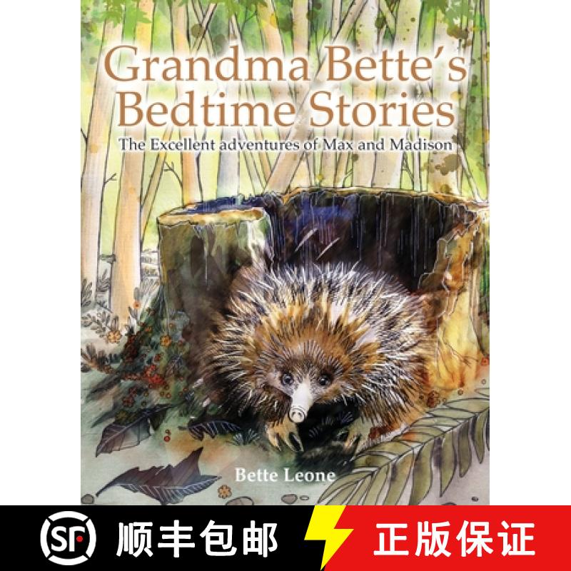 【2-3周达】Grandma Bette's Bedtime Stories: The Excellent adventures of Max and Madison [9781922465986]