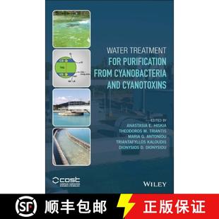 【3-4周达】蓝藻与蓝藻毒素净化的水处理 Water Treatment For Purification From Cyanobacteria And Cyanoto... [9781118928615]