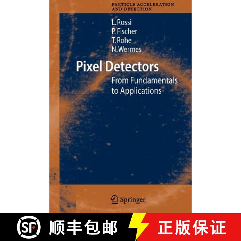 【3-4周达】Pixel Detectors : From Fundamentals to Applications [9783642066528]
