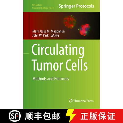 【3-4周达】精装 Circulating Tumor Cells : Methods and Protocols (1st ed. 2017) [9781493971435]