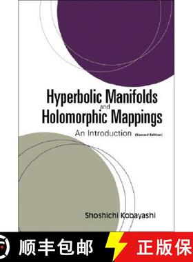 【3-4周达】Hyperbolic Manifolds and Holomorphic Mappings: An Introduction (Second Edition) [9789812565891]