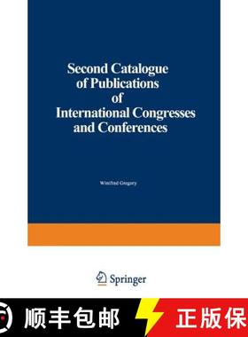 【3-4周达】Second Catalogue of Publications of International Congresses and Conferences [9789401523455]