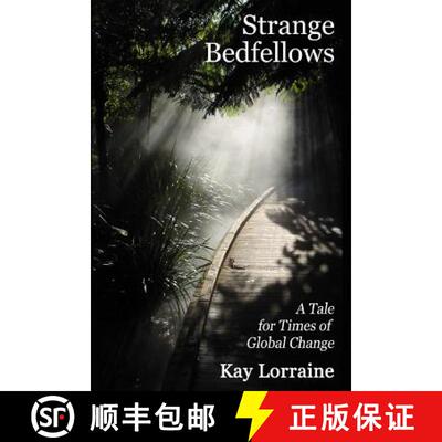 【3-4周达】Strange Bedfellows : A Tale for Times of Global Change [9781365051371]