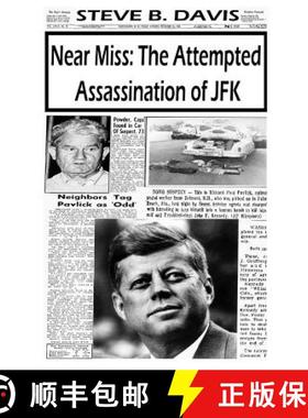 【3-4周达】Near Miss: The Attempted Assassination of JFK [9781312213975]
