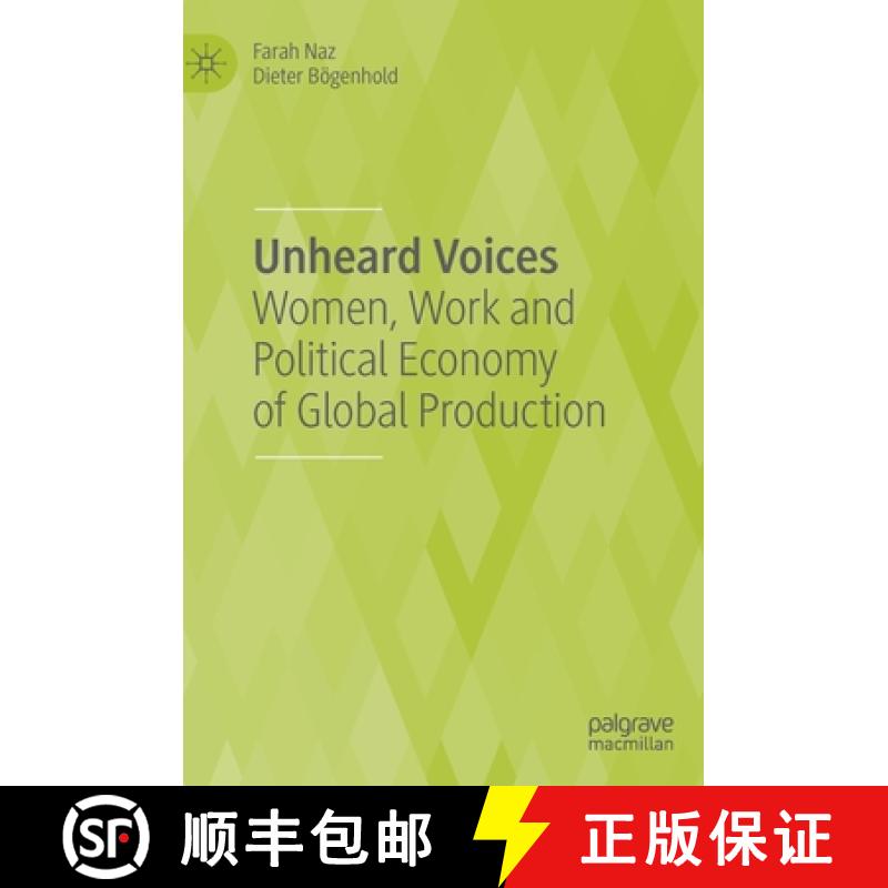 【3-4周达】Unheard Voices : Women, Work and Political Economy of Global Production [9783030543624]