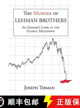 【3-4周达】The Murder of Lehman Brothers, an Insider's Look at the Global Meltdown [9781883283223]