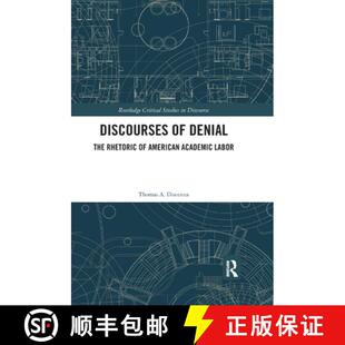 Academic 9780367365769 Discourses The Rhetoric Denial 4周达 Labor American