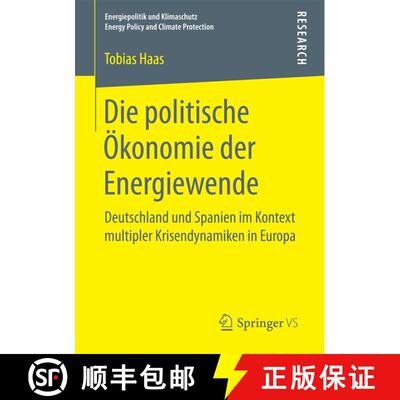 【3-4周达】Die politische Ökonomie der Energiewende : Deutschland und Spanien im Kontext multipler K... [9783658173180]