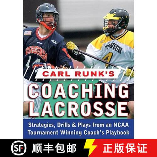 【3-4周达】Carl Runk's Coaching Lacrosse: Strategies, Drills, & Plays from an NCAA Tournament Winning... [9780071588430]