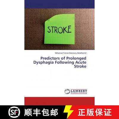 预订 Predictors of Prolonged Dysphagia Following Acute Stroke [9786139913015]