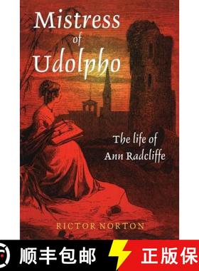 预订 Mistress of Udolpho: The Life of Ann Radcliffe [9780718502027]