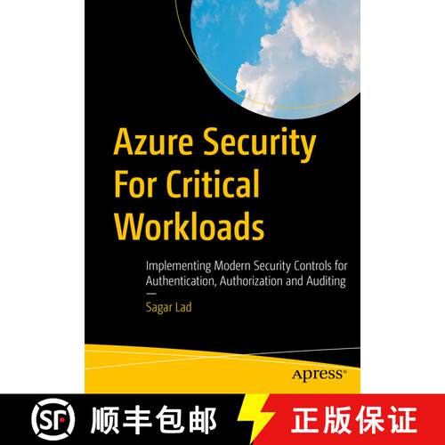 【3-4周达】Azure Security For Critical Workloads : Implementing Modern Security Controls for Authenti... [9781484289358]