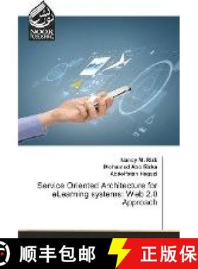 预订 Service Oriented Architecture for eLearning systems: Web 2.0 Approach [9783330805620]