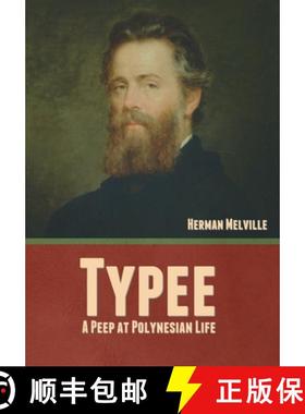 【3-4周达】Typee: A Peep at Polynesian Life [9781636377735]