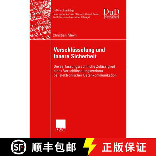【3-4周达】Verschlüsselung und Innere Sicherheit : Die verfassungsrechtliche Zulässigkeit eines Ver... [9783824421701]
