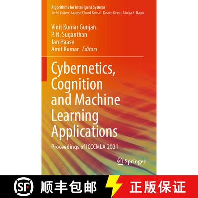 【3-4周达】Cybernetics, Cognition and Machine Learning Applications: Proceedings of ICCCMLA 2021 [9789811914867]