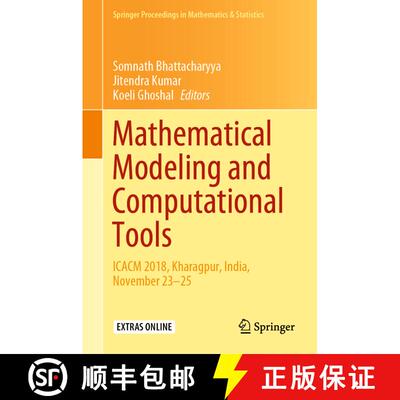 【3-4周达】精装 Mathematical Modeling and Computational Tools : ICACM 2018, Kharagpur, India, Novembe... [9789811536144]
