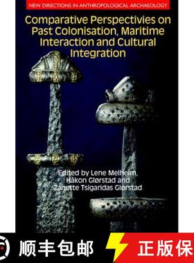 【3-4周达】Comparative Perspectives on Past Colonisation, Maritime Interaction and Cultural Integration [9781781790489]