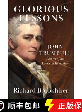【3-4周达】Glorious Lessons: John Trumbull, Painter of the American Revolution [9780300283310]