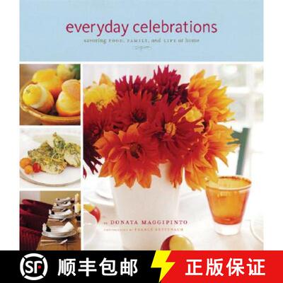 【3-4周达】Everyday Celebrations: Savoring Food, Family, and Life at Home [9780811844871]