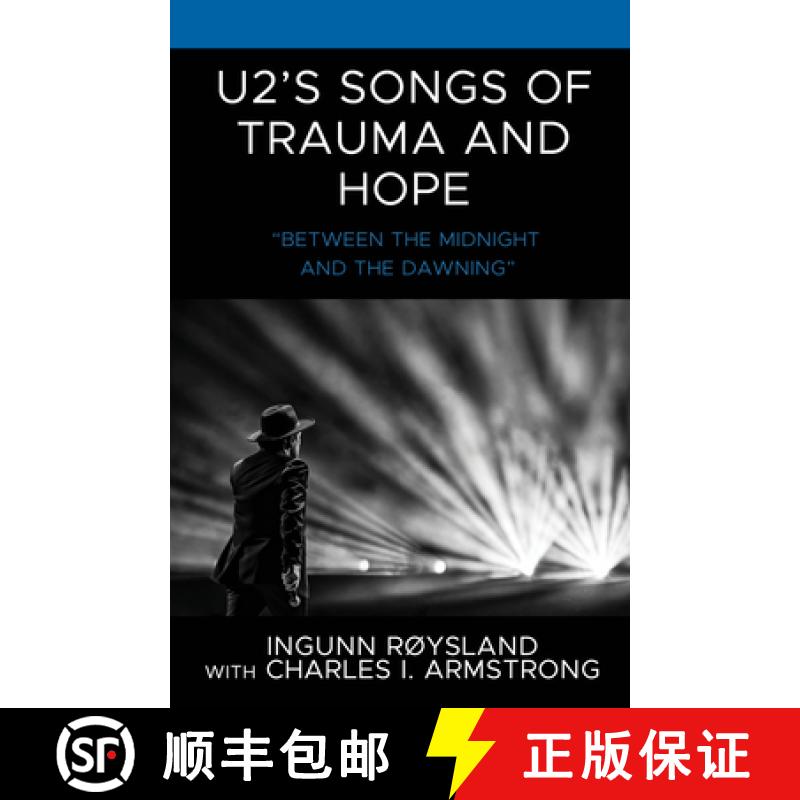 【3-4周达】U2's Songs of Trauma and Hope : Between the Midnight and the Dawning [9781666930986]