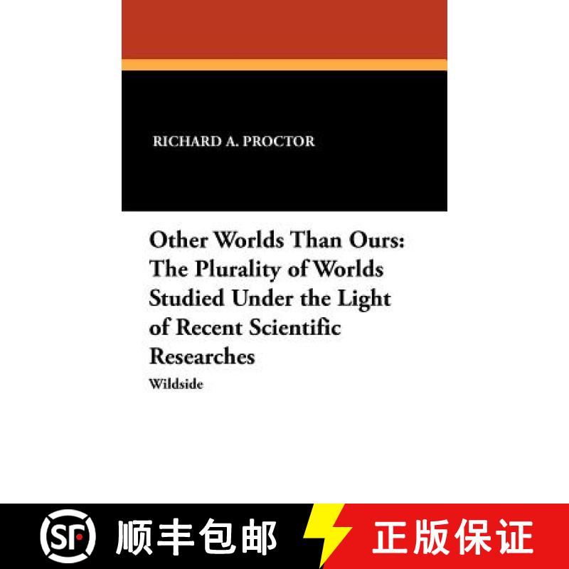 【3-4周达】Other Worlds Than Ours: The Plurality of Worlds Studied Under the Light of Recent Scientif... [9781479410521]