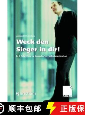 【3-4周达】Weck den Sieger in dir! : In 7 Schritten zu dauerhafter Selbstmotivation [9783409295697]