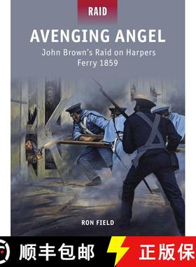 预订 Avenging Angel - John Brown's Raid on Harpers Ferry, 1859 [9781849087575]