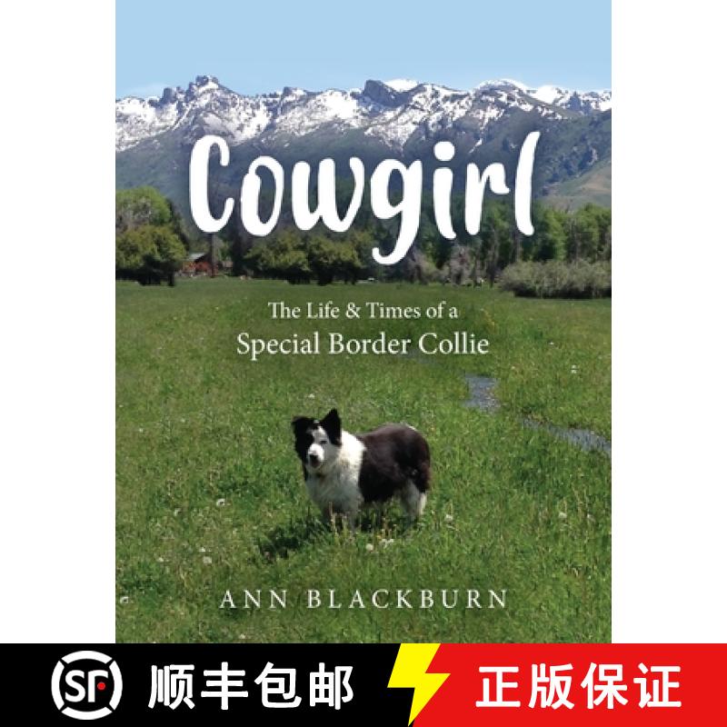 【3-4周达】Cowgirl: The Life & Times of a Special Border Collie [9781643882666]