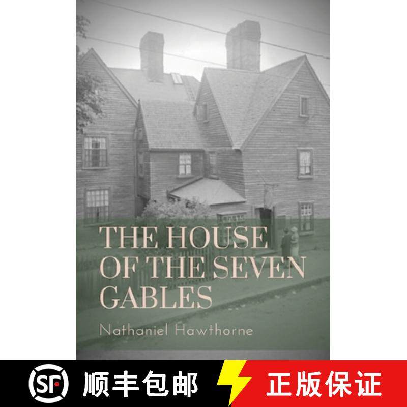 【3-4周达】House of the Seven Gables: a Gothic novel written beginning in mid-1850 by American author... [9782382743782]