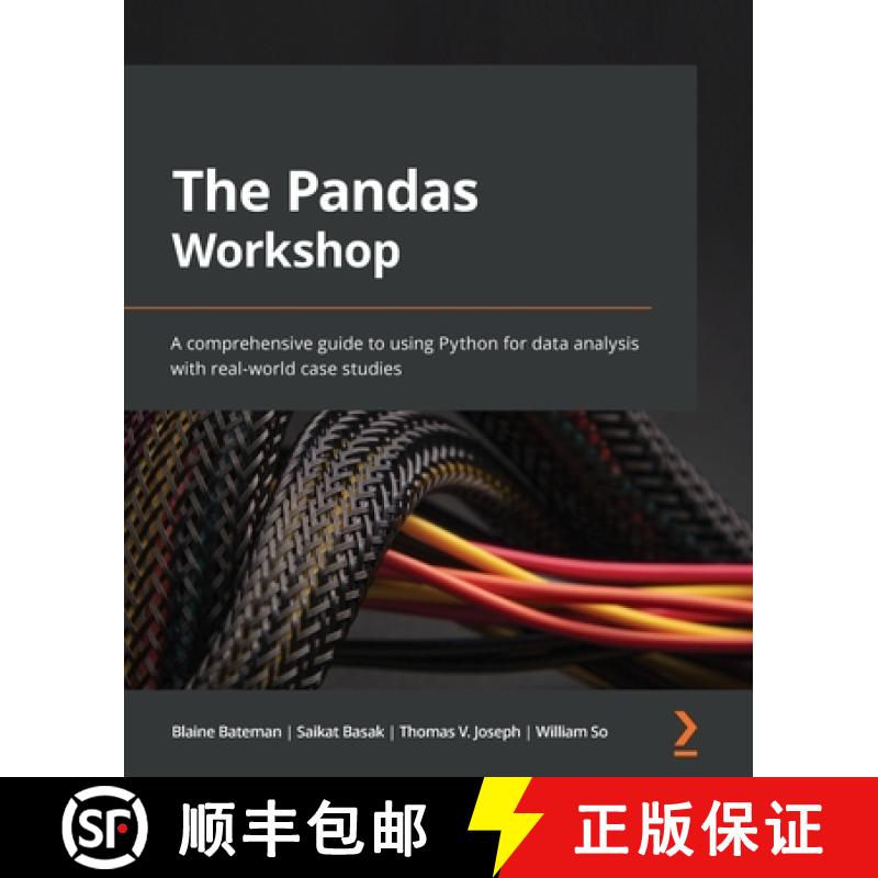 预订 The Pandas Workshop: A comprehensive guide to using Python for data analysis with real-world cas... [9781800208933]