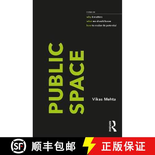 【3-4周达】Public Space: Notes on Why It Matters, What We Should Know, and How to Realize Its Potential [9781032137025]