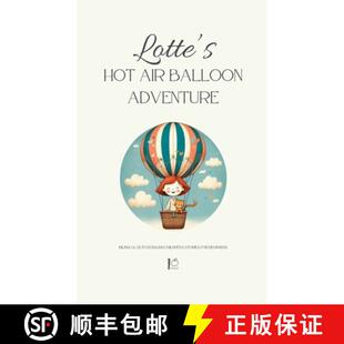 Air Stories Balloon Hot Lotte for Children Adventure Beginners Dutch English 4周达 9798230611790 Bilingual