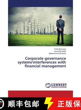 预订 Corporate Governance Systems'interferences with Financial Management [9783659491818]