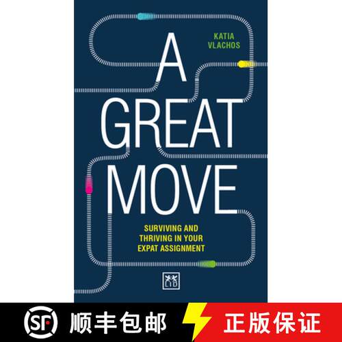 【3-4周达】A Great Move: Surviving and Thriving in Your Expat Assignment [9781911498605]