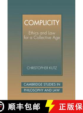 【3-4周达】Complicity: Ethics and Law for a Collective Age - Complicity: Ethics and Law for a Collect... [9780521594523]