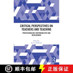 【3-4周达】Critical Perspectives on Teachers and Teaching: Professionalism, Responsibilities and Deve... [9781032693125]